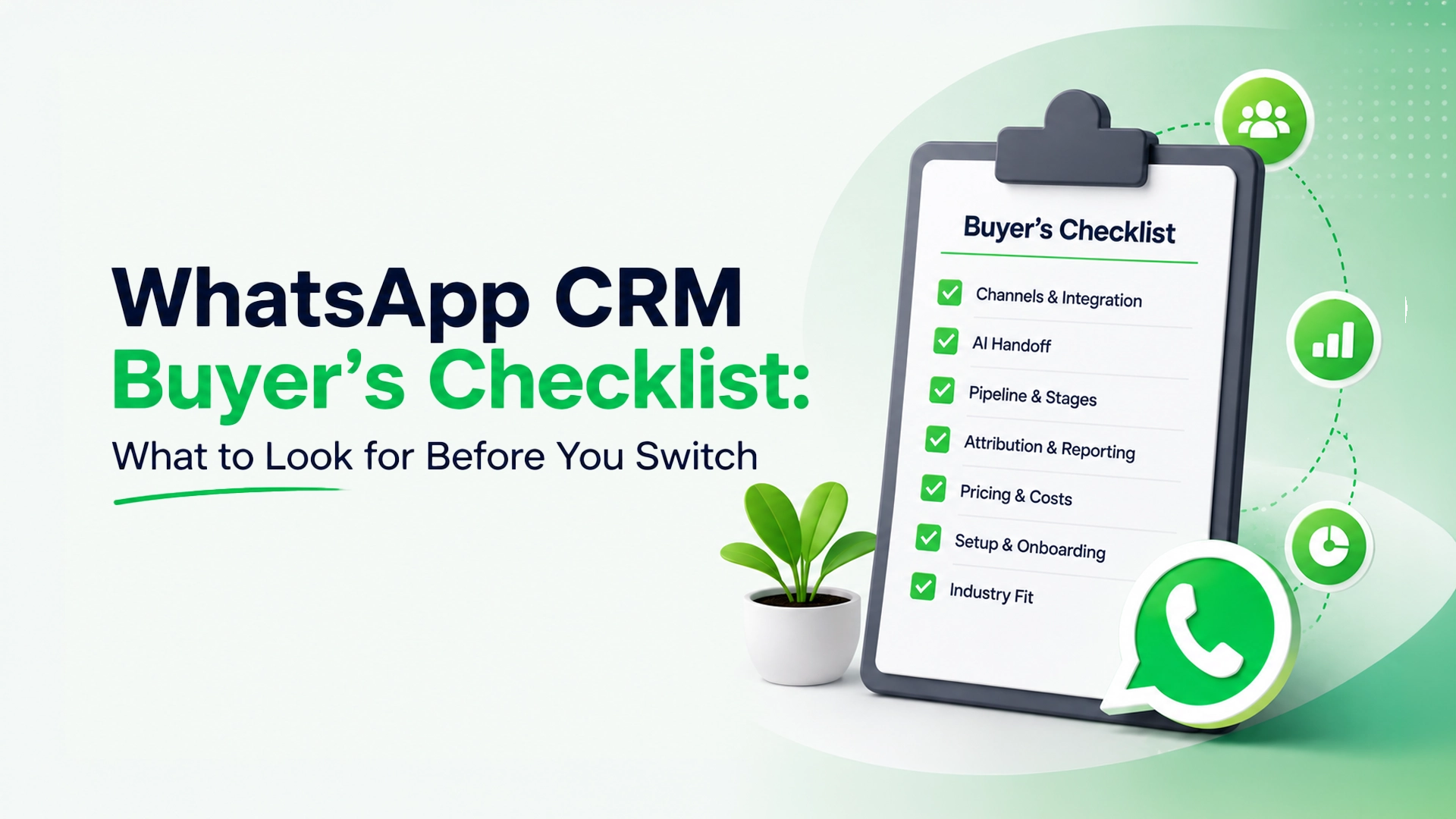 WhatsApp CRM buyer's checklist before you switch tools